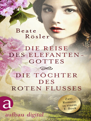 cover image of Die Reise des Elefantengottes & Die Töchter des Roten Flusses